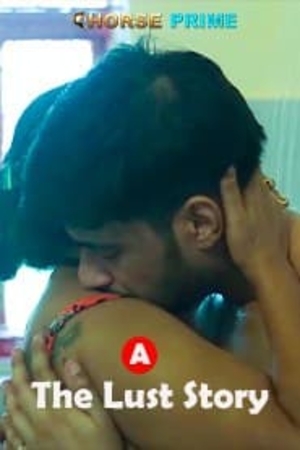 The Lust Story (2022) Horseprime Short Film Full Movie